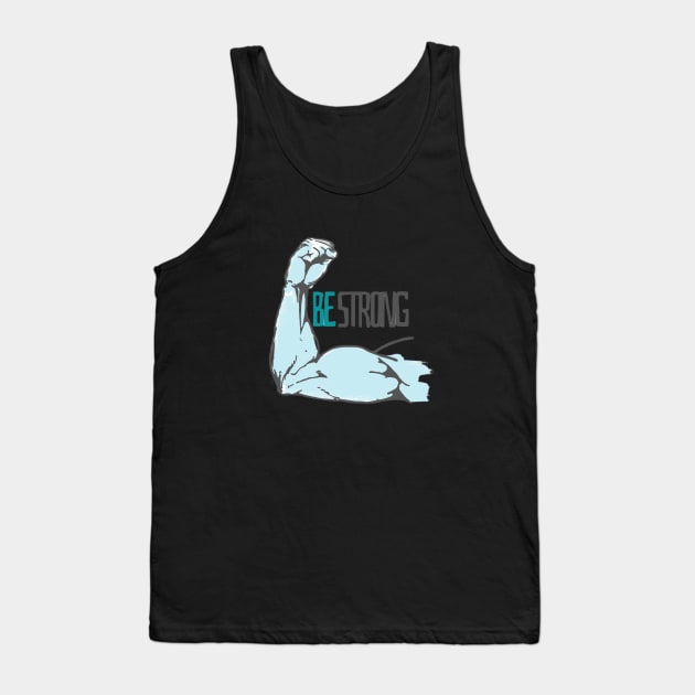 Be Strong Tank Top by CreatemeL